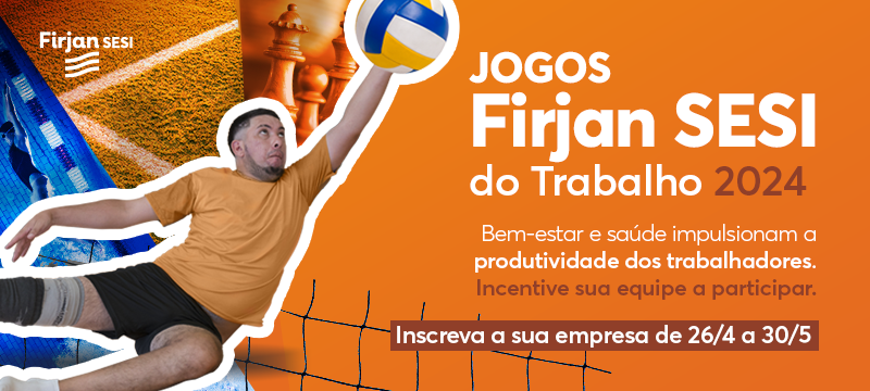 Anúncio da Carta da Indústria sobre os Jogos Firjan SESI do Trabalho 2024