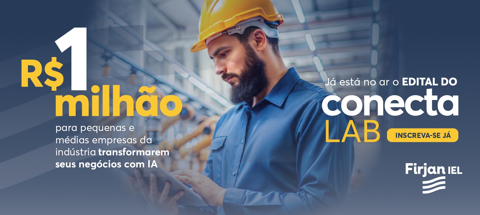 Anúncio Investimento de R$ 1 milhão da Firjan IEL para edital Conecta Lab